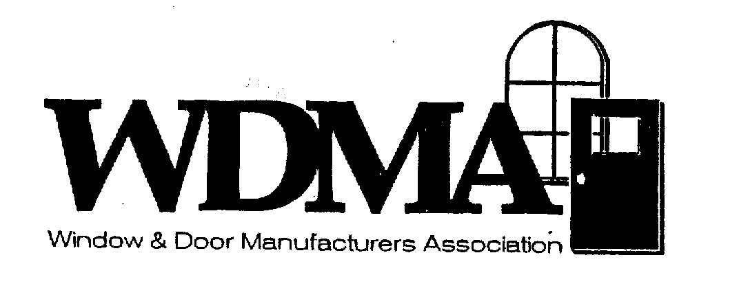  WDMA WINDOW &amp; DOOR MANUFACTURERS ASSOCIATION