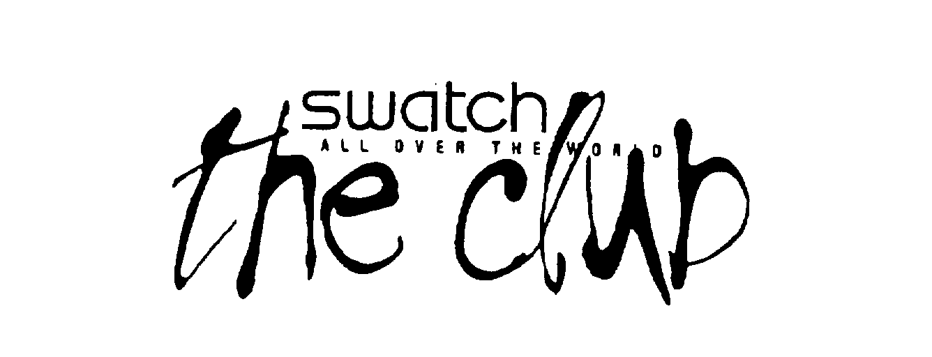  SWATCH THE CLUB ALL OVER THE WORLD