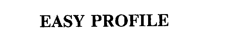 Trademark Logo EASY PROFILE