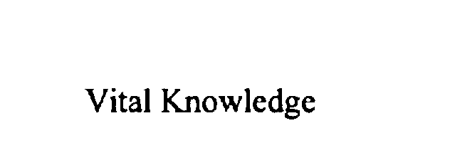  VITAL KNOWLEDGE