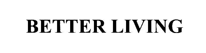 Trademark Logo BETTER LIVING