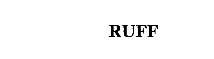 Trademark Logo RUFF