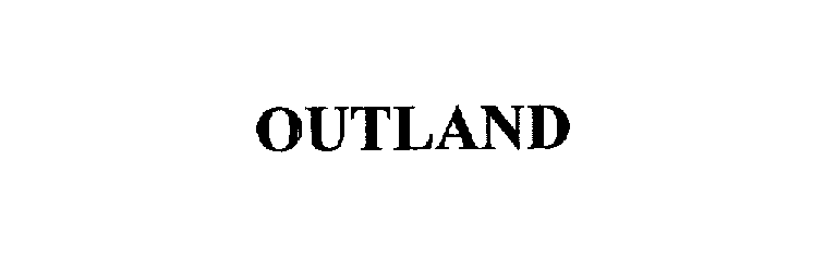 Trademark Logo OUTLAND