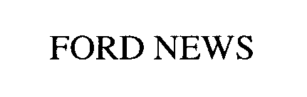 Trademark Logo FORD NEWS