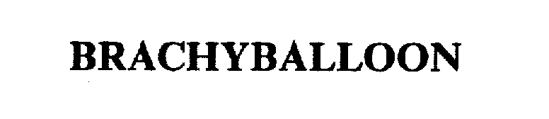 Trademark Logo BRACHYBALLOON