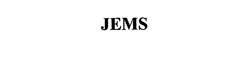 Trademark Logo JEMS