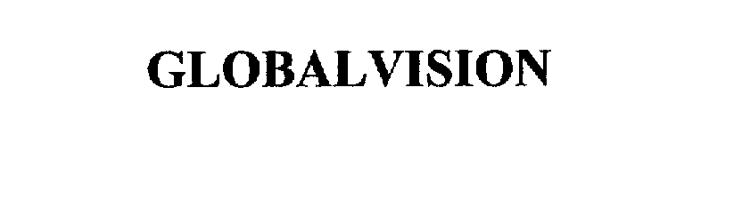 Trademark Logo GLOBALVISION
