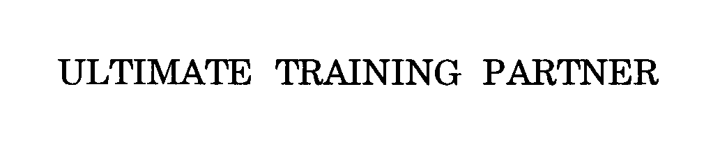 Trademark Logo ULTIMATE TRAINING PARTNER