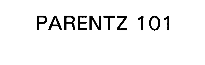 Trademark Logo PARENTZ 101