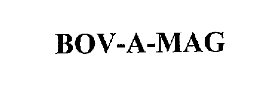 Trademark Logo BOV-A-MAG