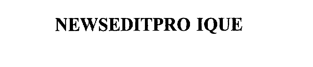Trademark Logo NEWSEDITPRO IQUE