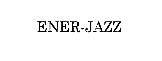 Trademark Logo ENER-JAZZ