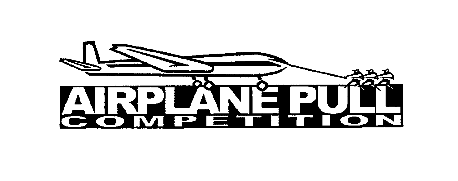 Trademark Logo AIRPLANE PULL COMPETITION