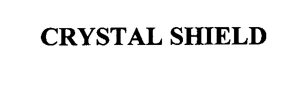 Trademark Logo CRYSTAL SHIELD