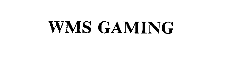 Trademark Logo WMS GAMING