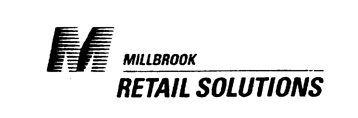  M MILLBROOK RETAIL SOLUTIONS