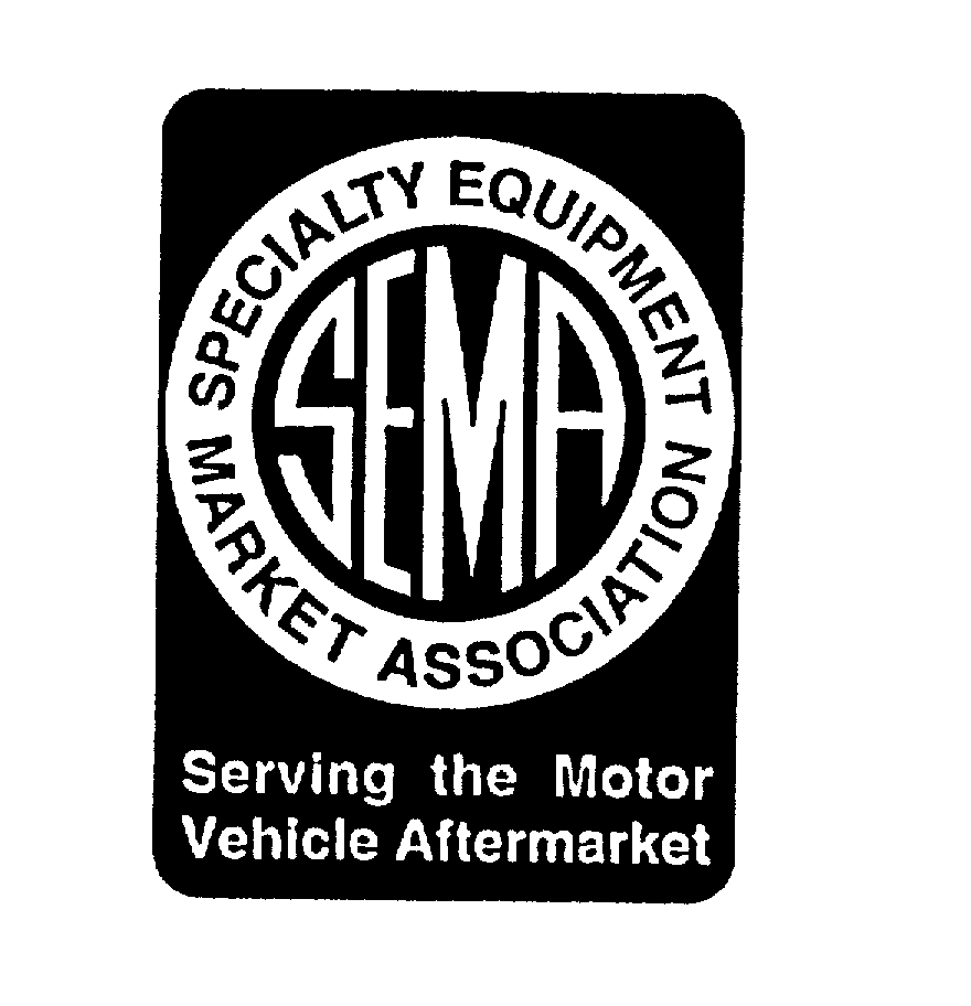 Trademark Logo SEMA SPECIALTY EQUIPMENT MARKET ASSOCIATION SERVING THE MOTOR VEHICLE AFTERMARKET