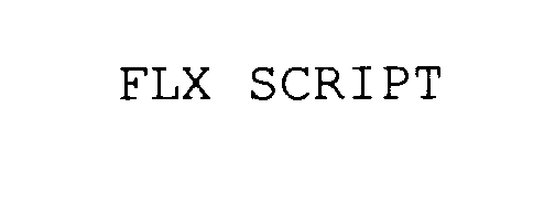  FLX SCRIPT