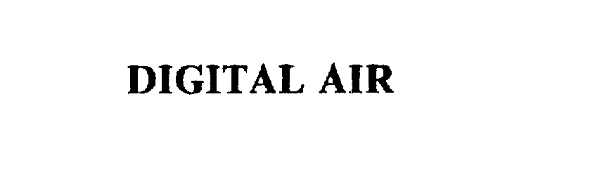 Trademark Logo DIGITAL AIR