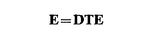E=DTE