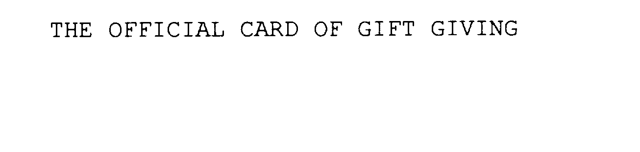  THE OFFICIAL CARD OF GIFT GIVING