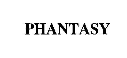 Trademark Logo PHANTASY
