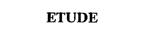 ETUDE