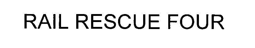 Trademark Logo RAIL RESCUE FOUR