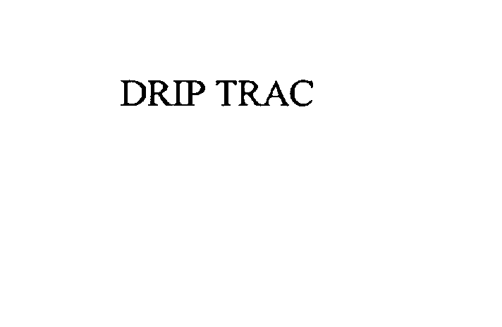  DRIP TRAC