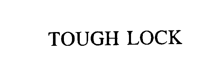 Trademark Logo TOUGH LOCK