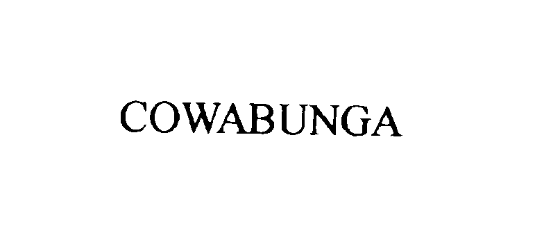  COWABUNGA