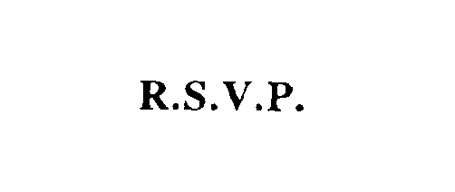 R.S.V.P.