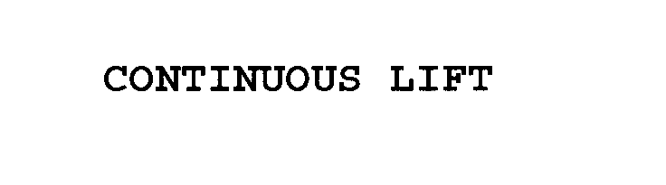 Trademark Logo CONTINUOUS LIFT