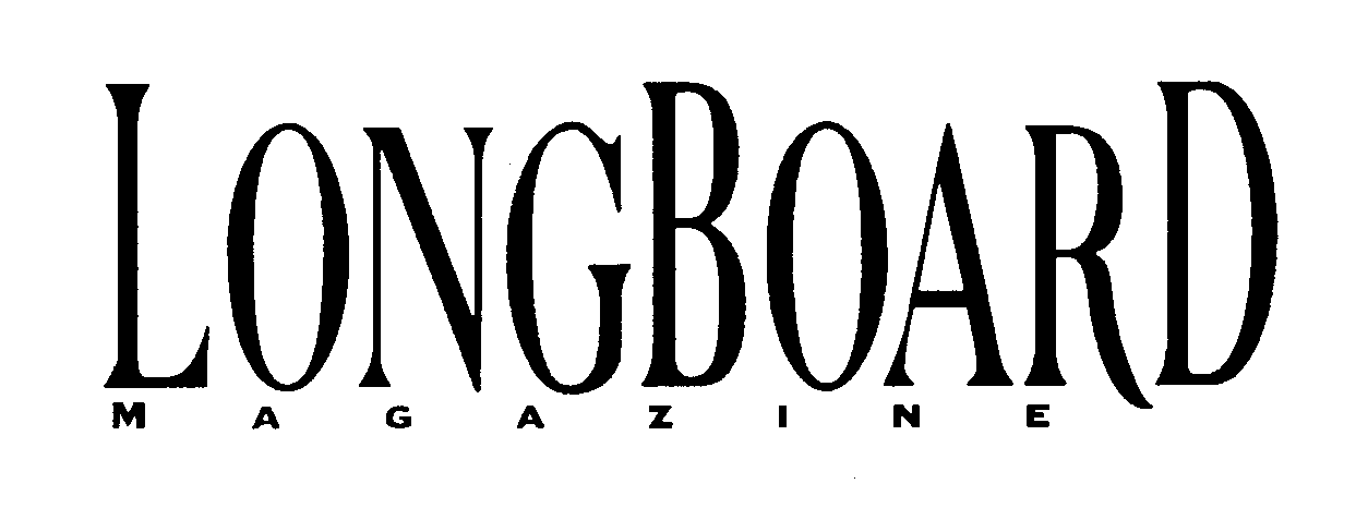  LONGBOARD MAGAZINE