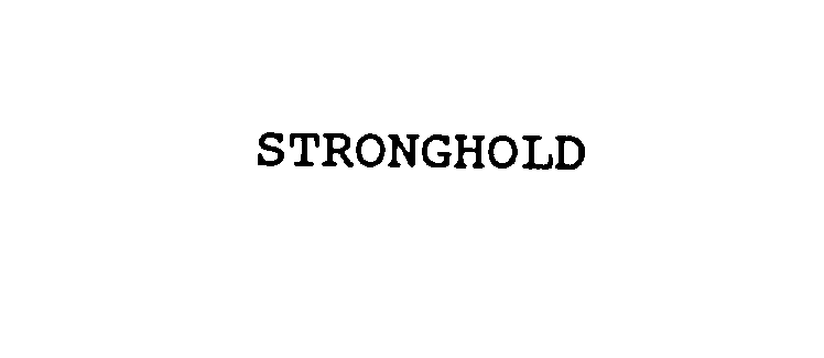  STRONGHOLD