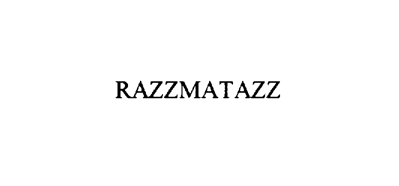 RAZZMATAZZ