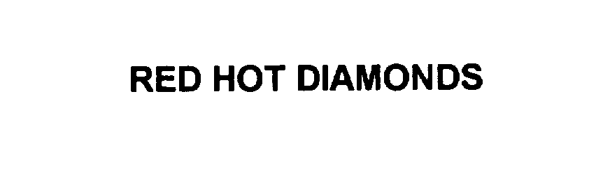 RED HOT DIAMONDS