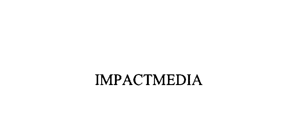 Trademark Logo IMPACTMEDIA