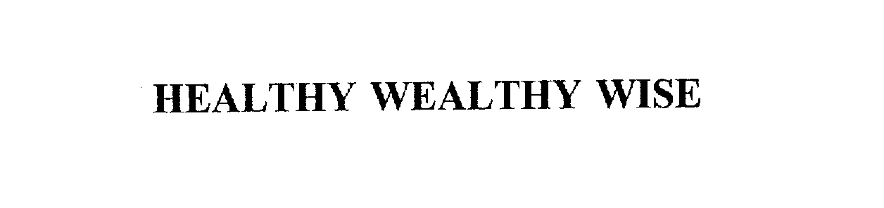  HEALTHY WEALTHY WISE