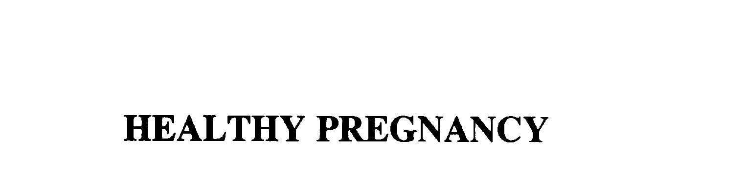  HEALTHY PREGNANCY