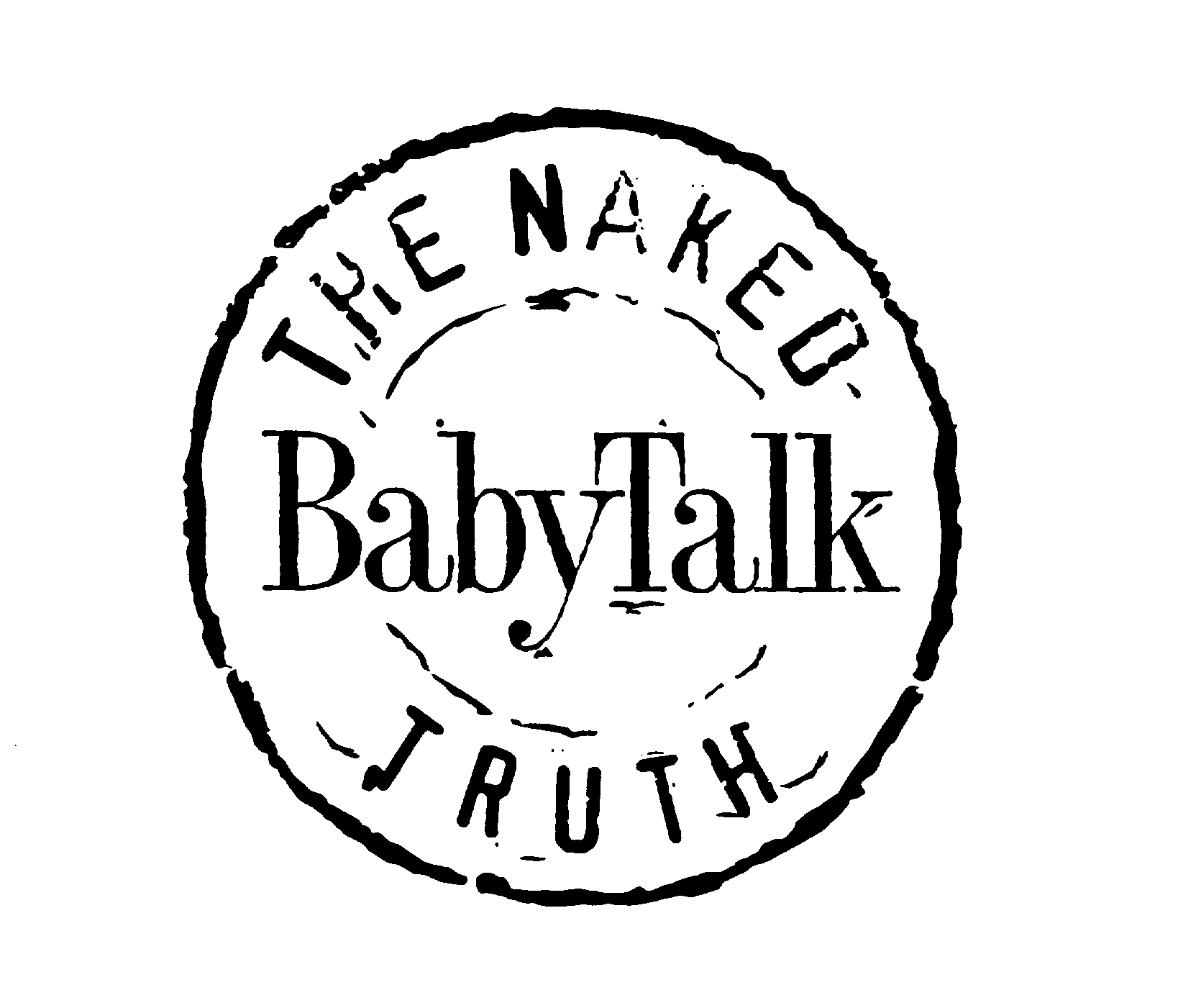 Trademark Logo BABY TALK THE NAKED TRUTH