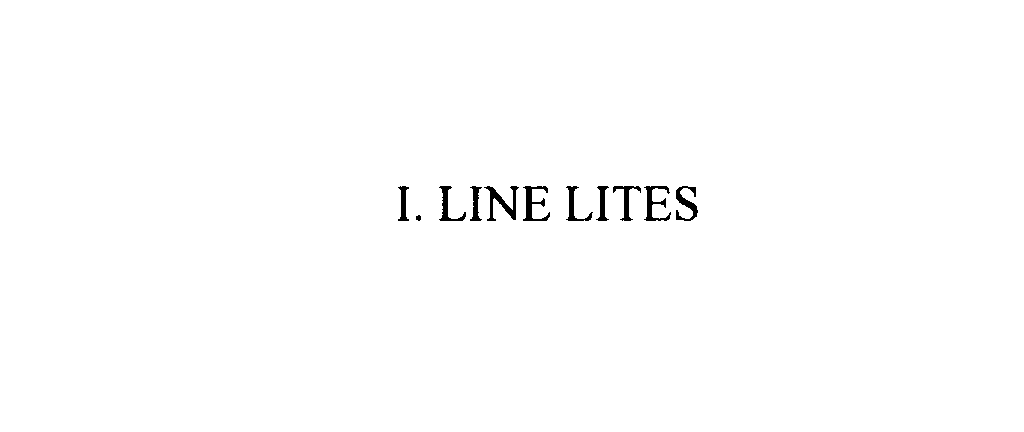  I. LINE LITES