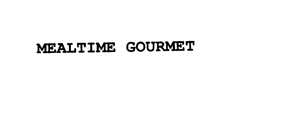 Trademark Logo MEALTIME GOURMET