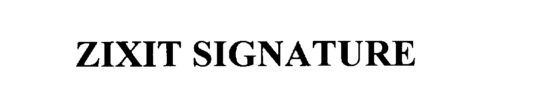  ZIXIT SIGNATURE