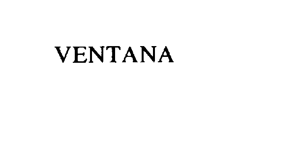 Trademark Logo VENTANA