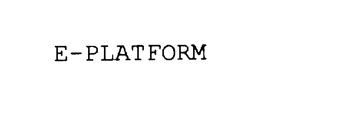  E-PLATFORM