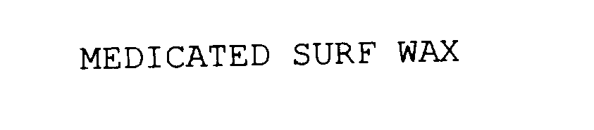 Trademark Logo MEDICATED SURF WAX