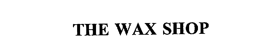 THE WAX SHOP