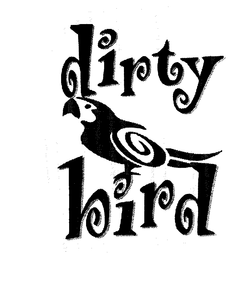 DIRTY BIRD