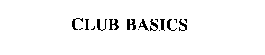  CLUB BASICS